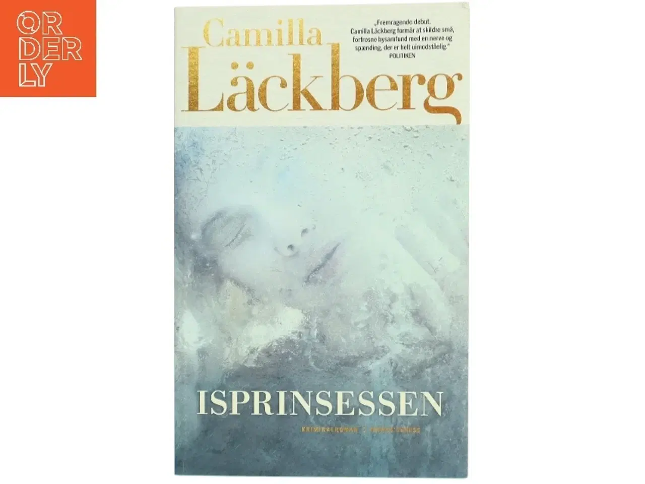 Billede 1 - Isprinsessen : kriminalroman af Camilla Läckberg (Bog)