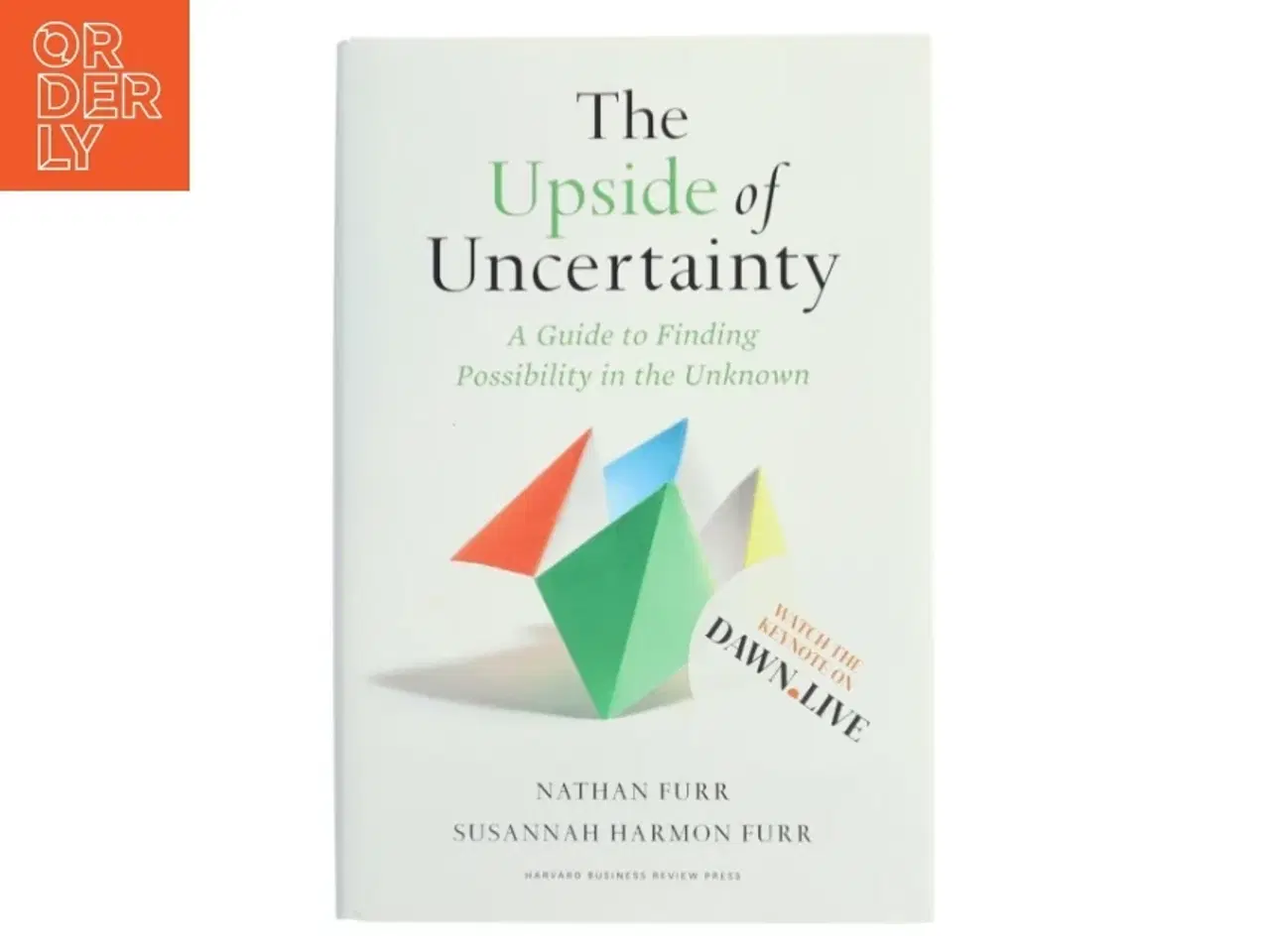 Billede 1 - The Upside of Uncertainty af Nathan Furr (Bog)