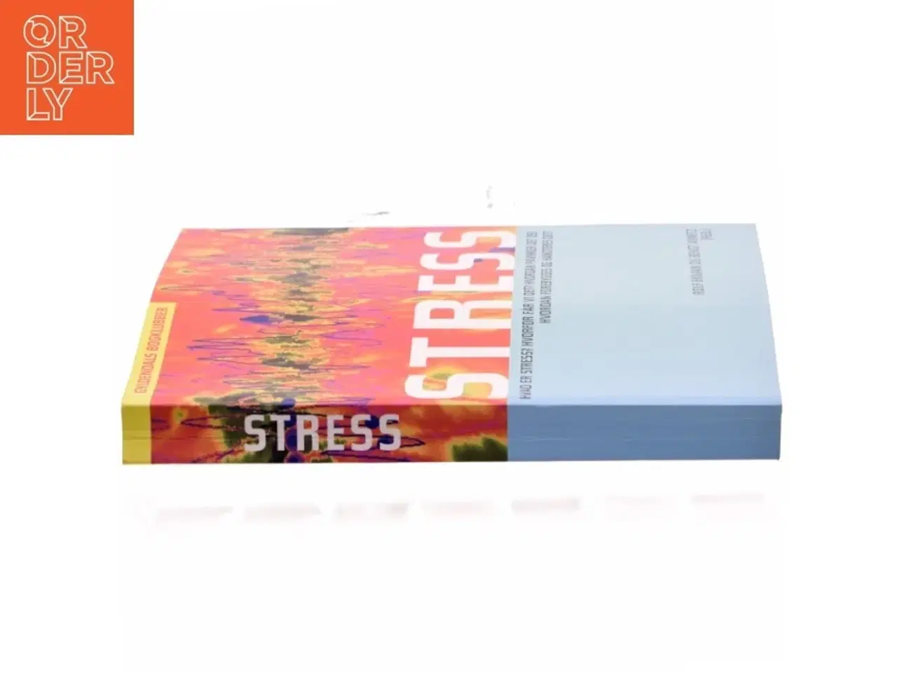 Billede 2 - Stress : individet, samfundet, organisationen, molekylerne (Bog)