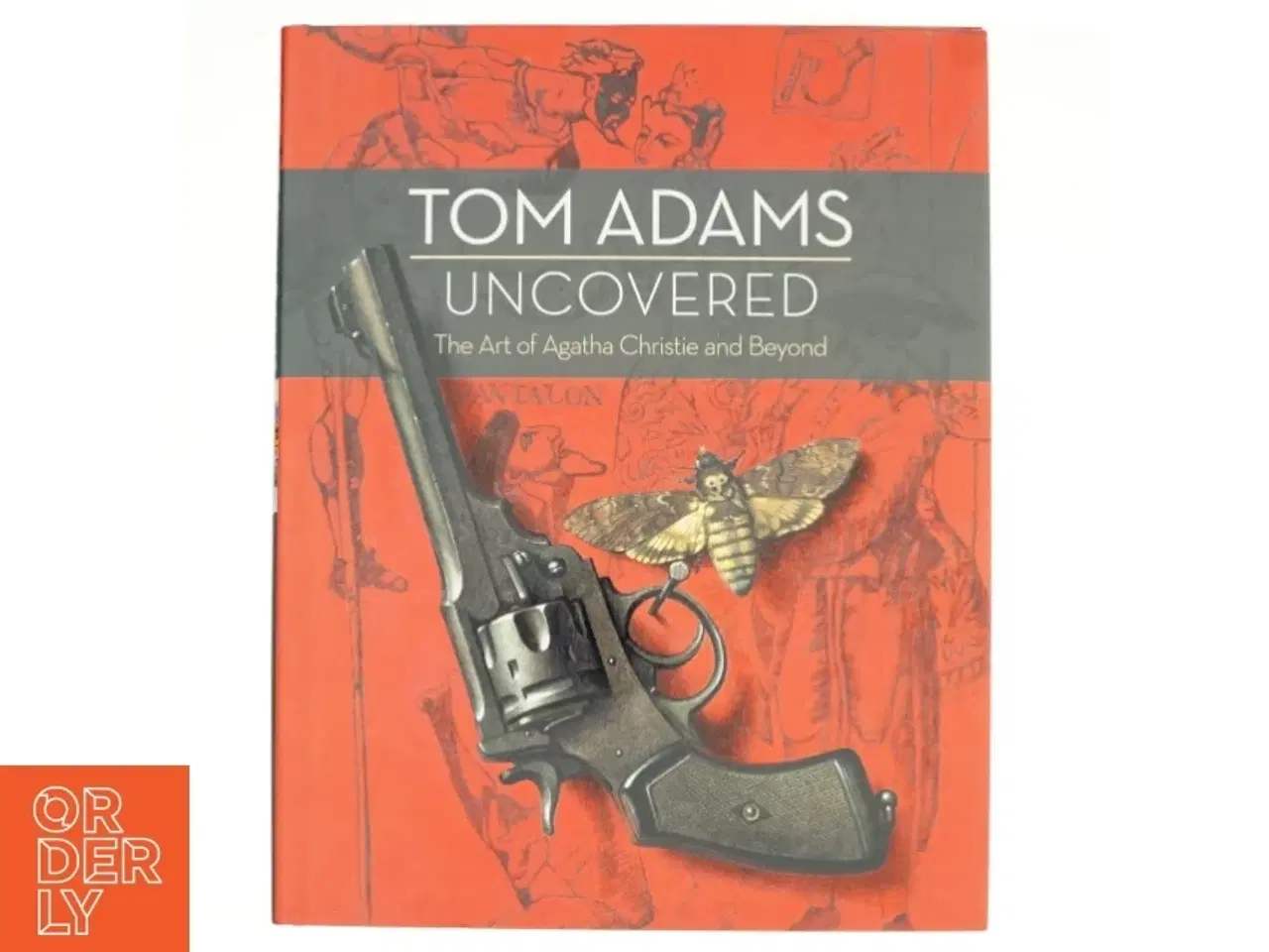 Billede 1 - Tom Adams Uncovered: the Art of Agatha Christie and Beyond af Tom Adams, John Curran (Bog)