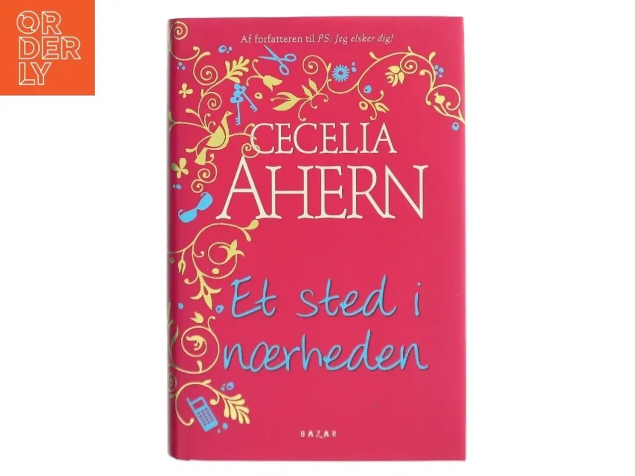 Billede 1 - Et sted i nærheden af Cecelia Ahern (Bog)