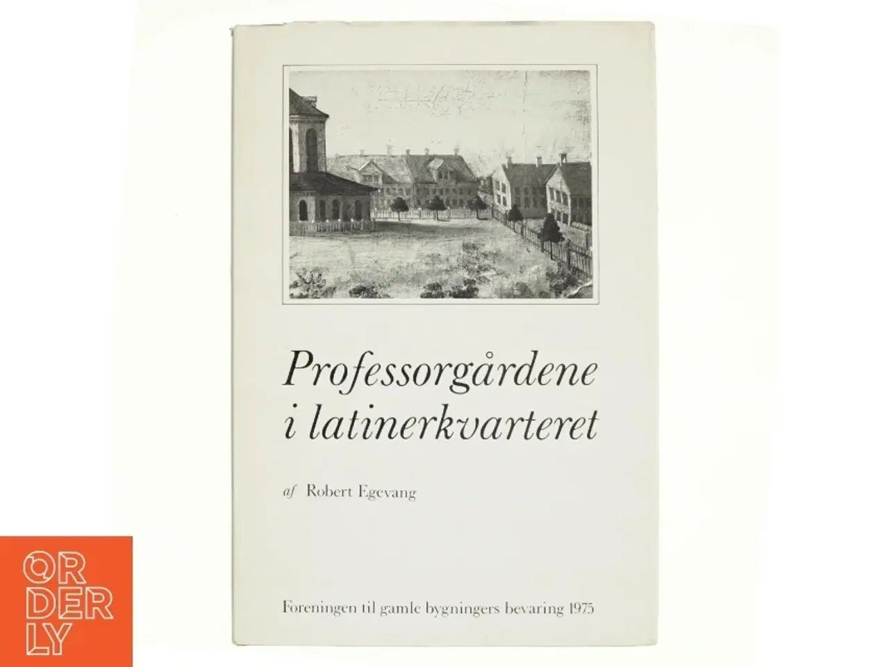Billede 1 - Professorgården i latinerkvarteret af Robert Egevang (bog)
