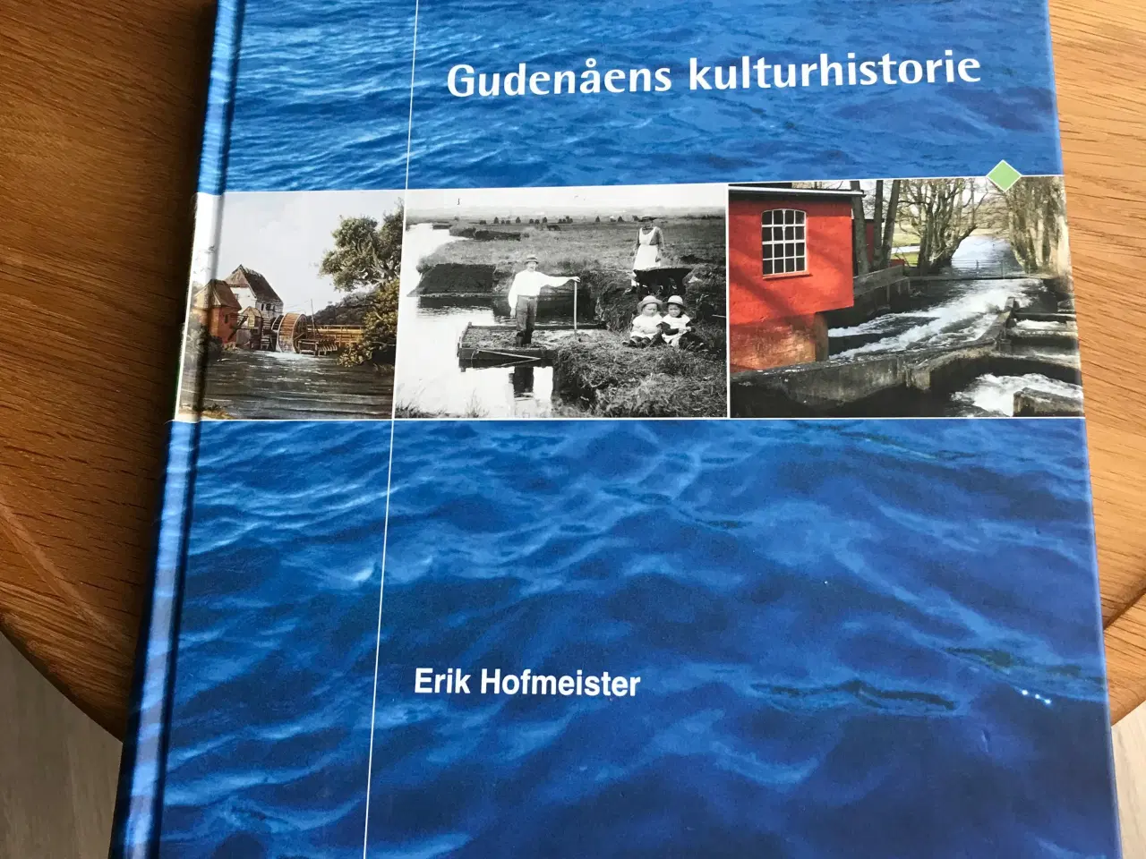 Billede 1 - Gudenåens kulturhistorie af Erik Hofmeister