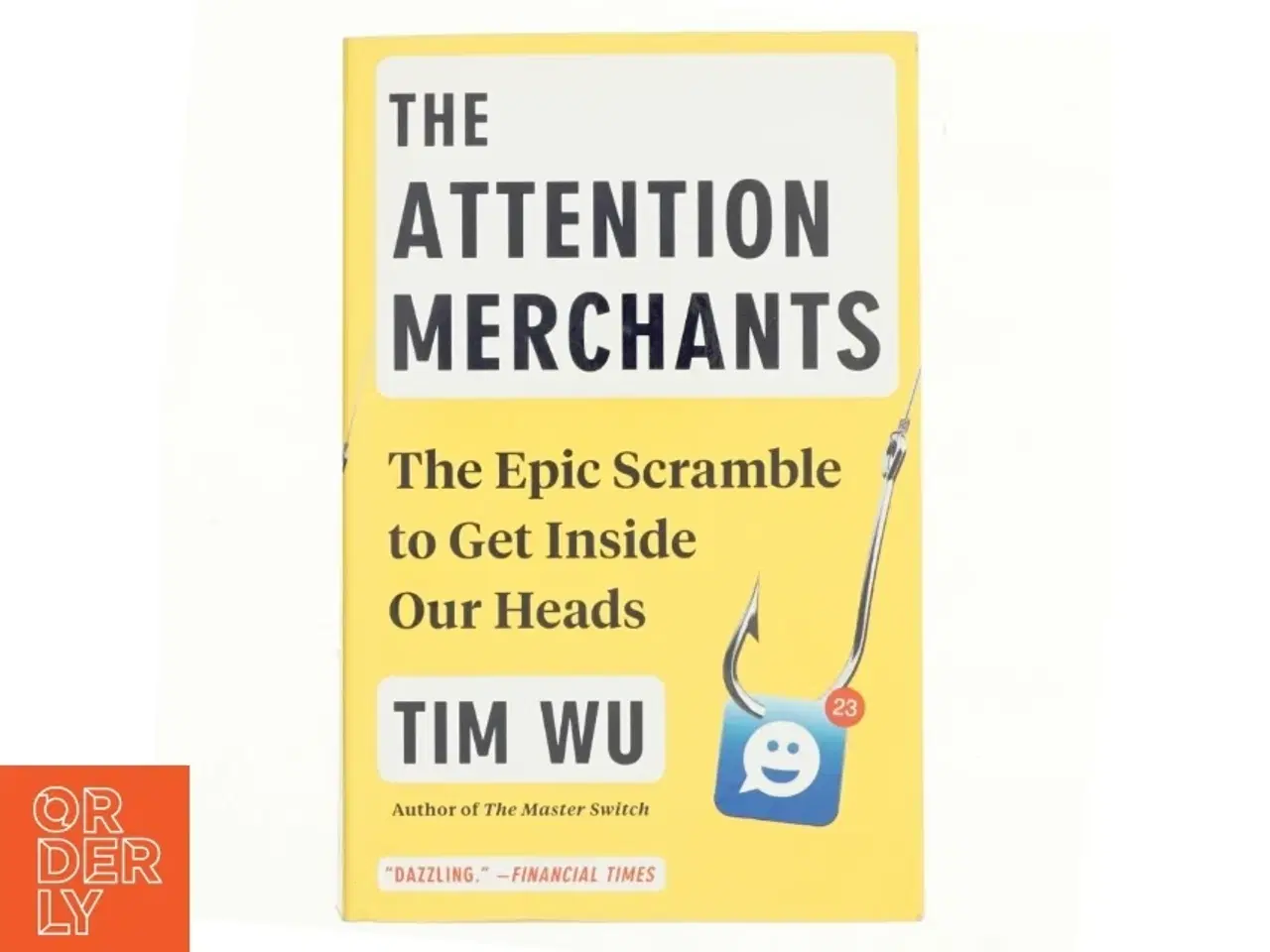Billede 1 - The Attention Merchants af Tim Wu (Bog)