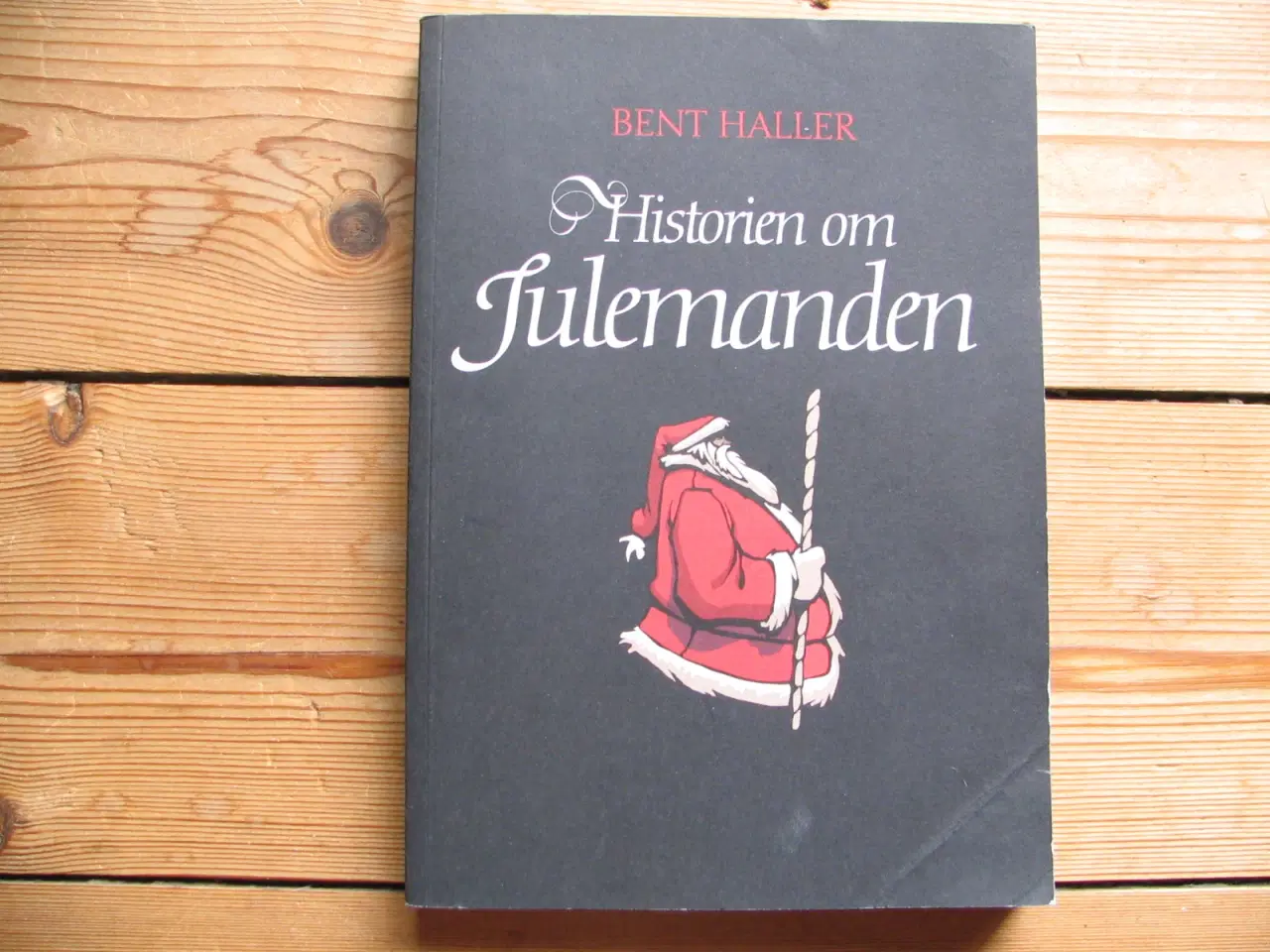 Billede 1 - Bent Haller f.1946. Historien om Julemanden