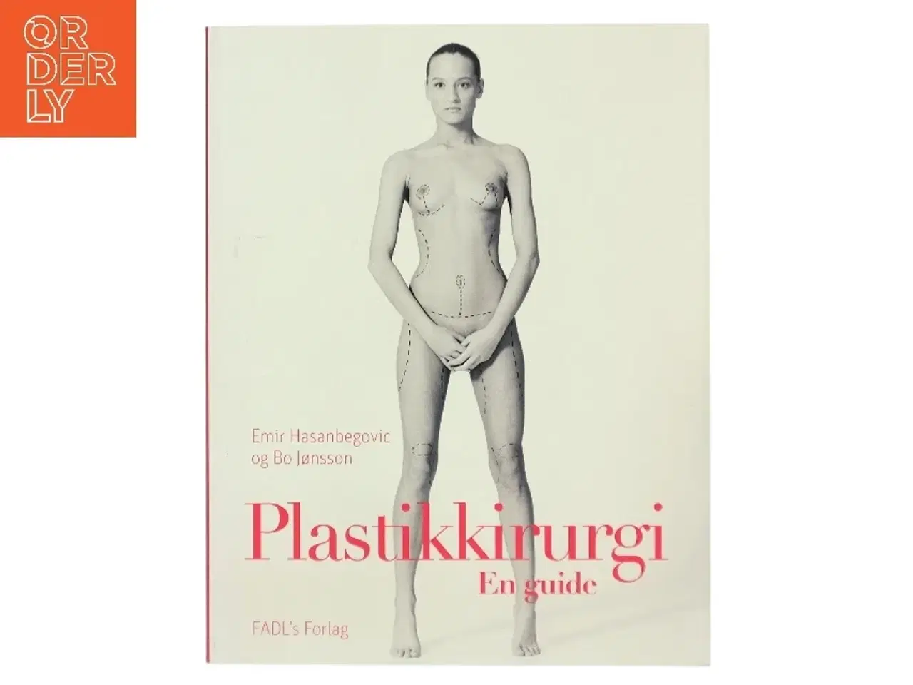 Billede 1 - Plastikkirurgi - en guide af Emir Hasanbegovic (f. 1984) (Bog)