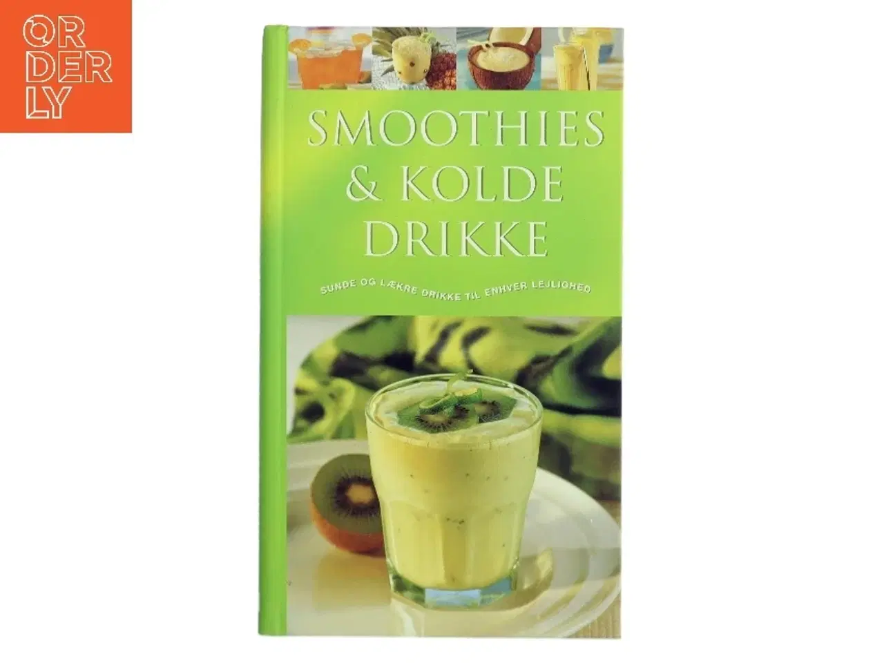 Billede 1 - Smoothies & Kolde Drikke af Christine (Bog)