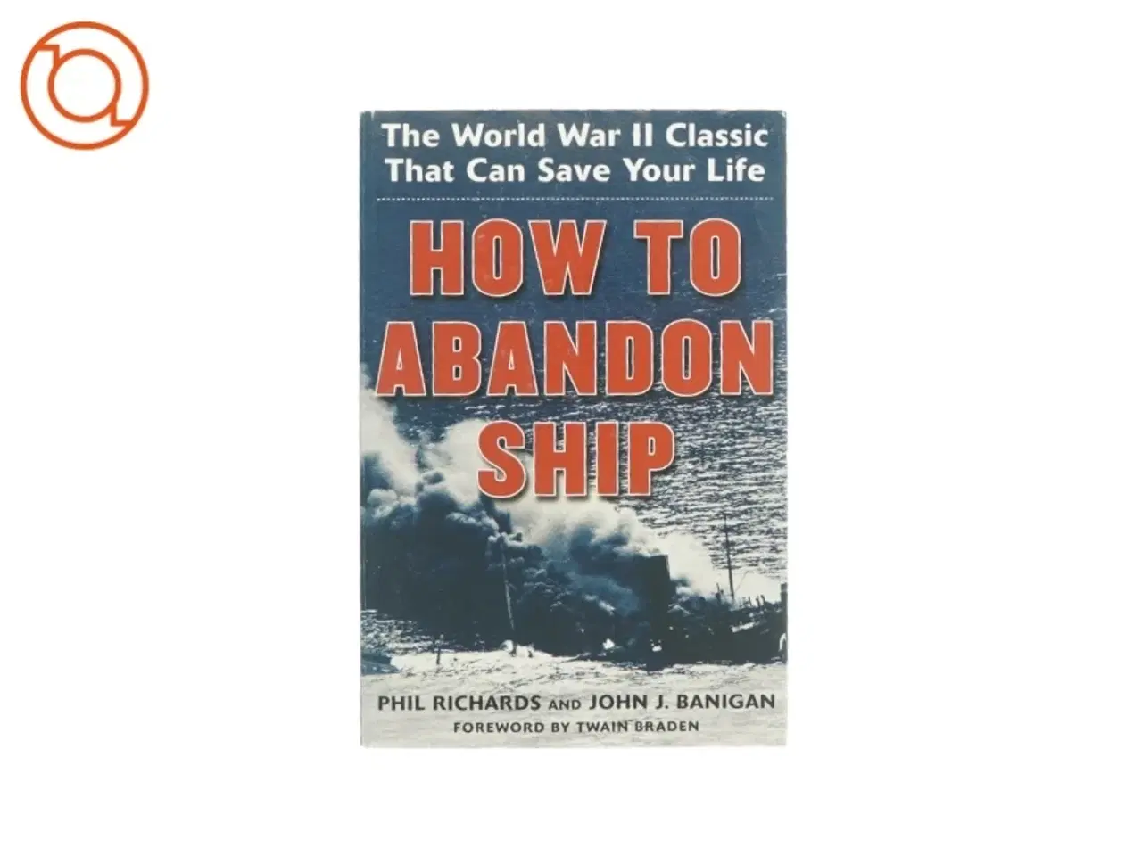 Billede 1 - How to abandon ship af Phil Richards og Jon J. Banigan (bog)