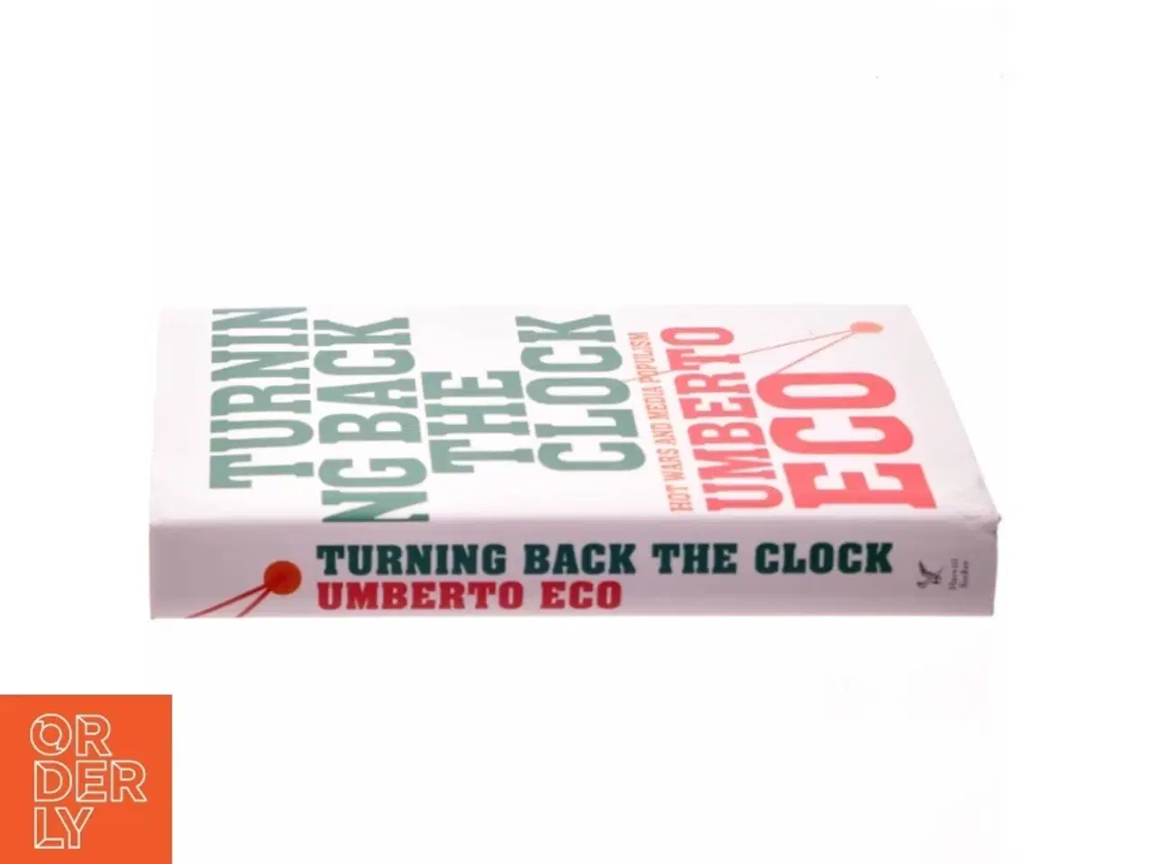 Billede 2 - Turning back the clock af Umberto Eco (Bog)