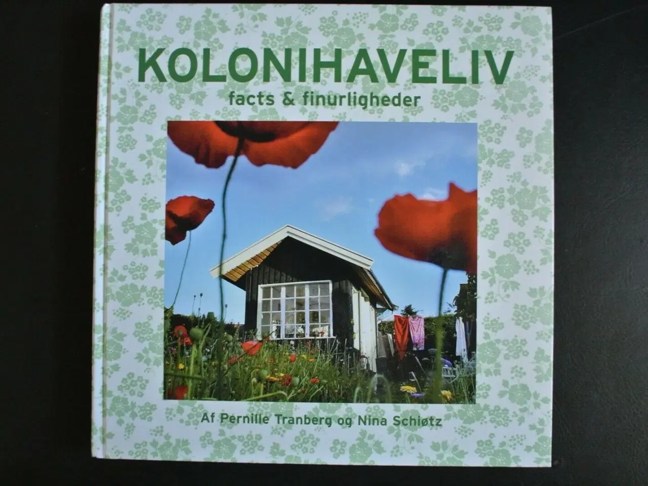 Billede 1 - kolonihaveliv - facts og finurligheder, af pernill