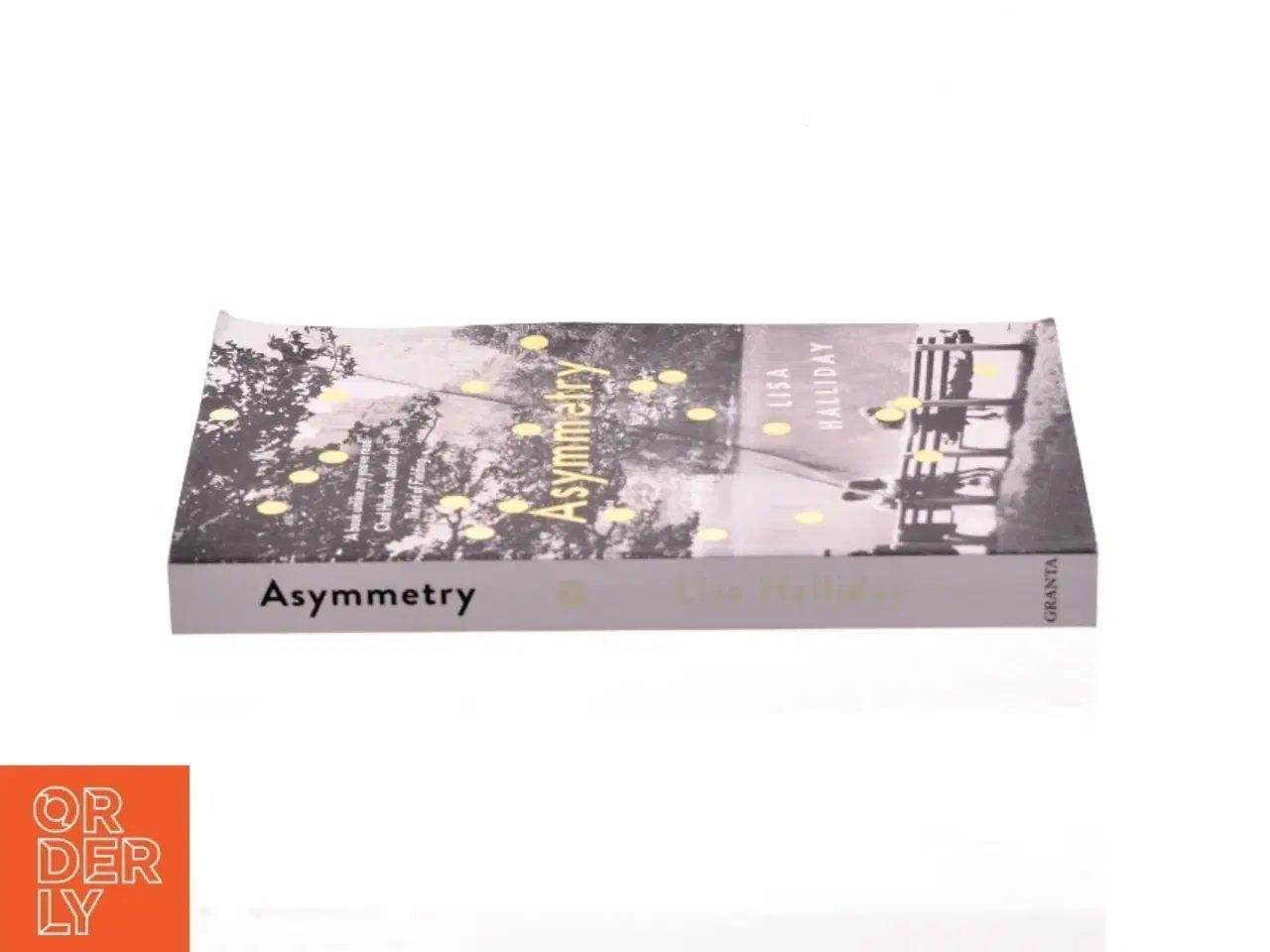 Billede 2 - Asymmetry af Lisa Halliday (Bog)