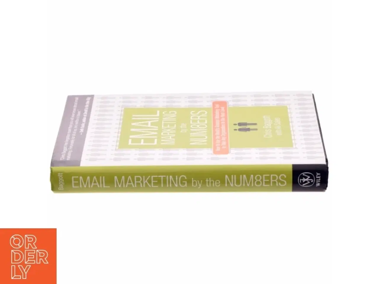 Billede 2 - Email marketing by the numbers : How to use the world&#39;s greatest marketing tool to take any organization to the next level (Bog)