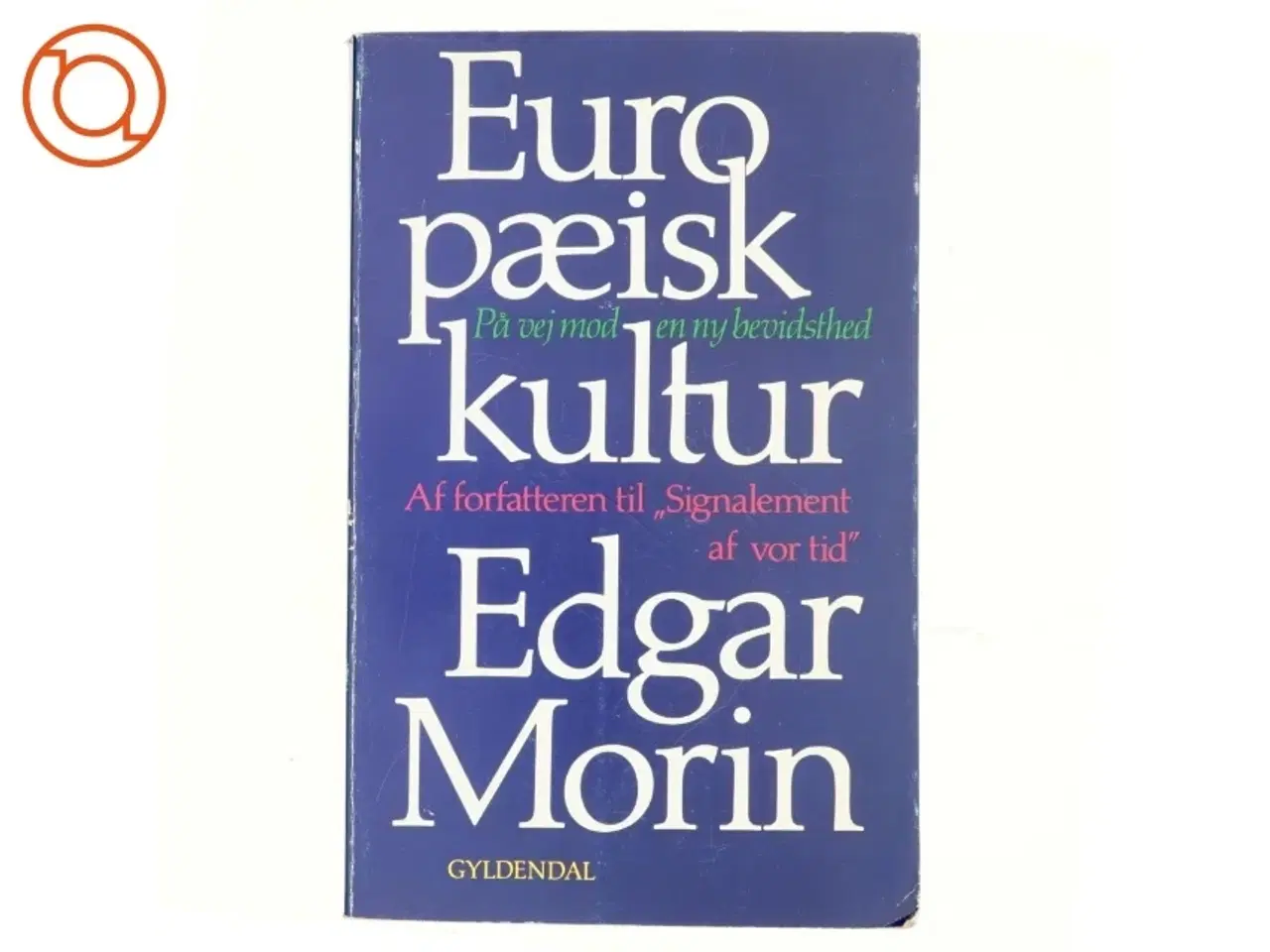 Billede 1 - Europæisk kultur af Edgar Morin
