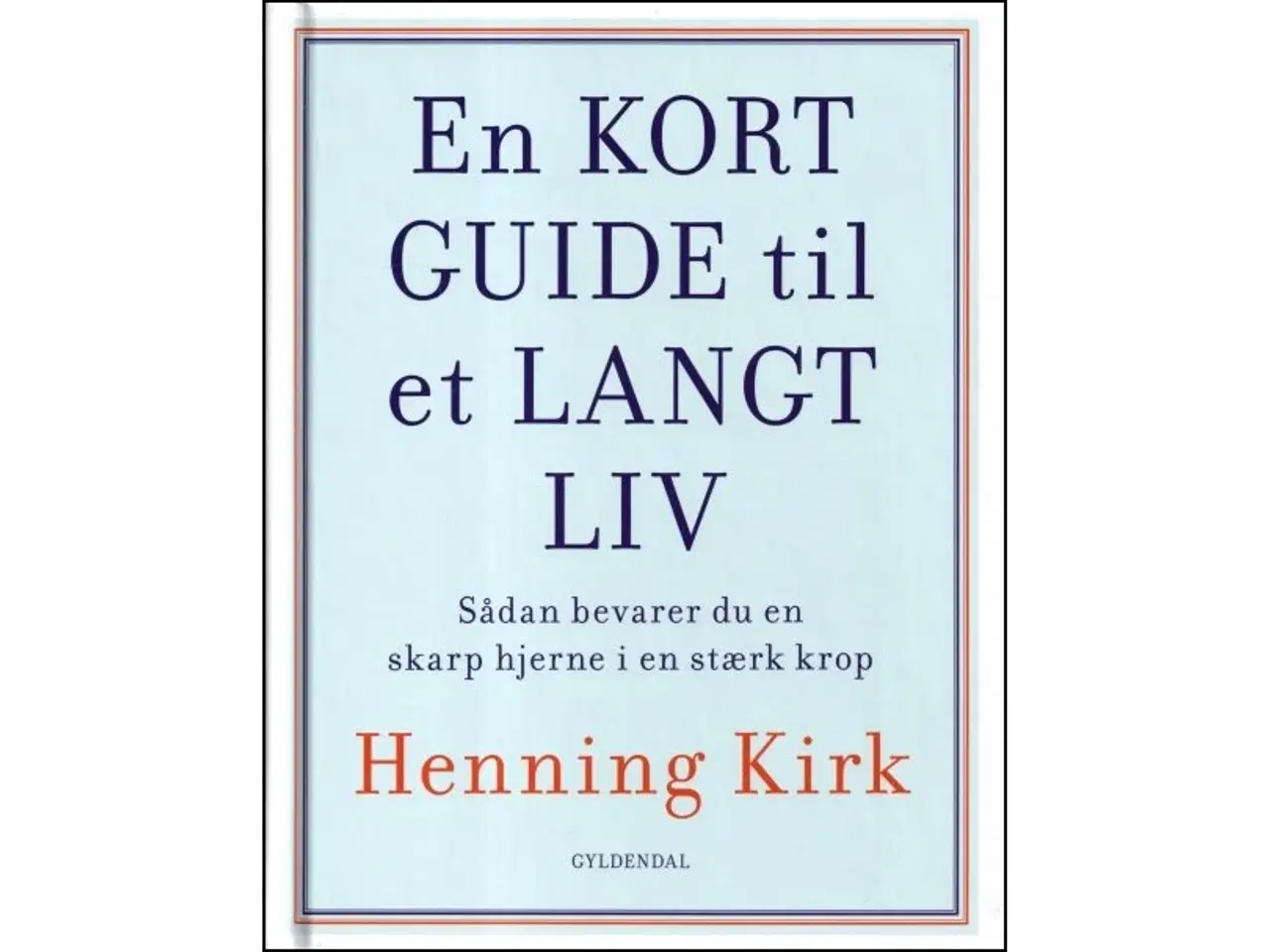 Billede 1 - En kort guide til et langt liv