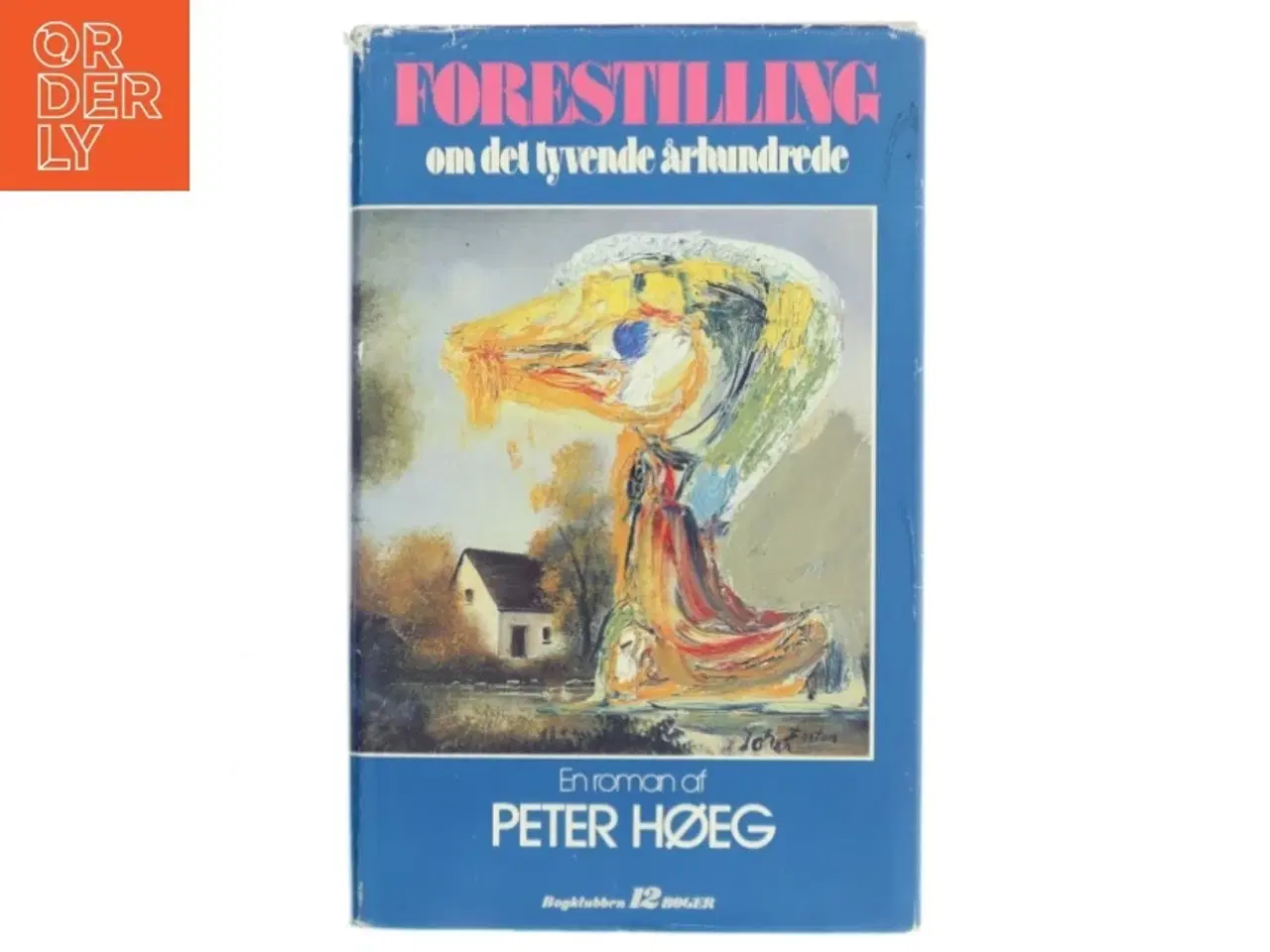 Billede 1 - Forestillinger om det tyvende århundrede af Peter Høeg (Bog)