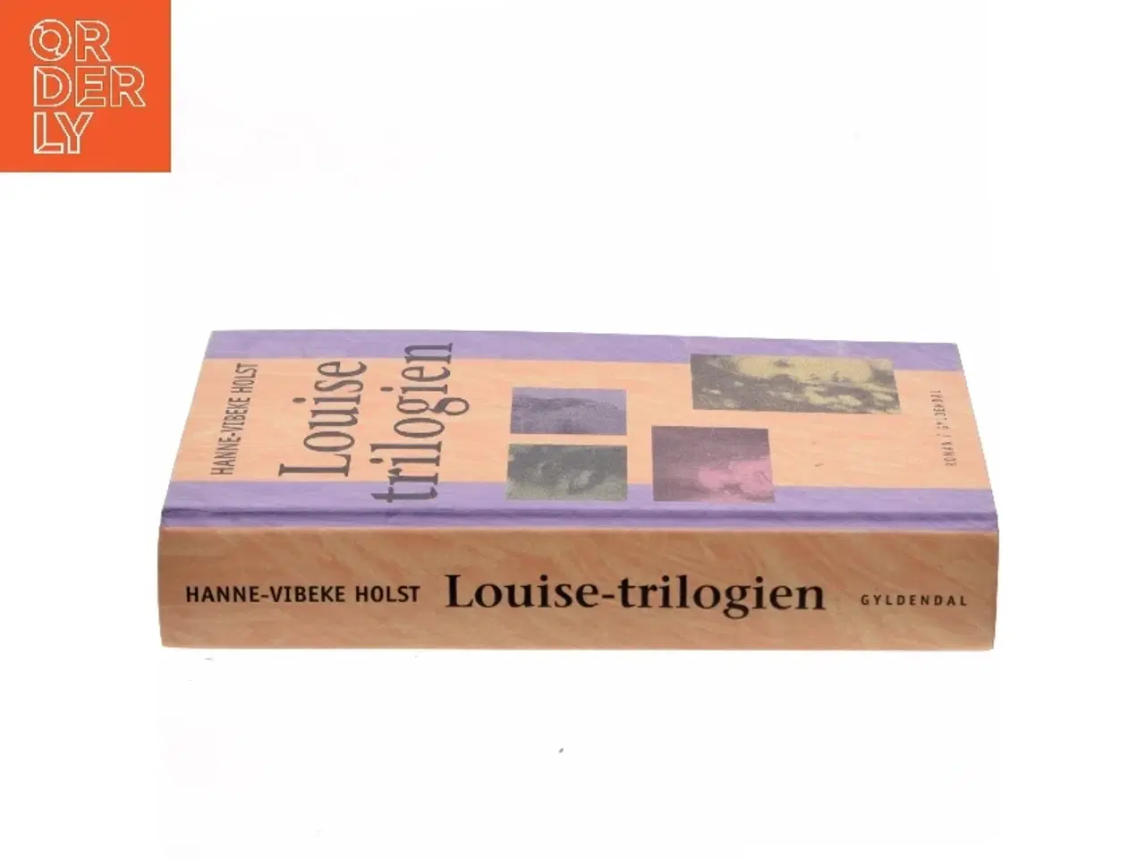 Billede 2 - Louise-trilogien af Hanne-Vibeke Holst (Bog)