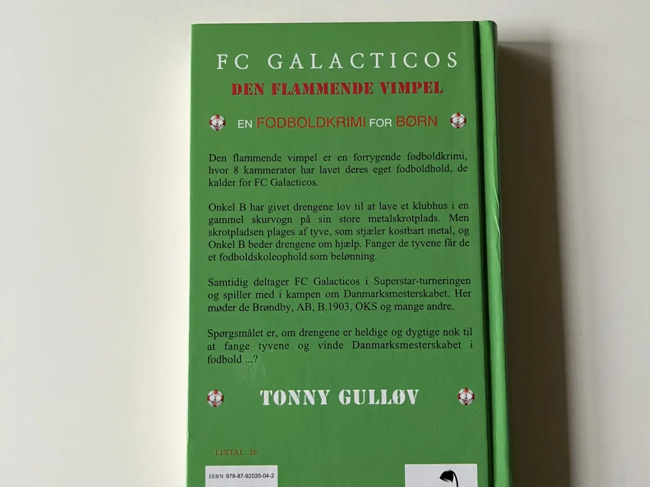 Billede 2 - FC Galacticos - den flammende vimpel. Tonny Gulløv
