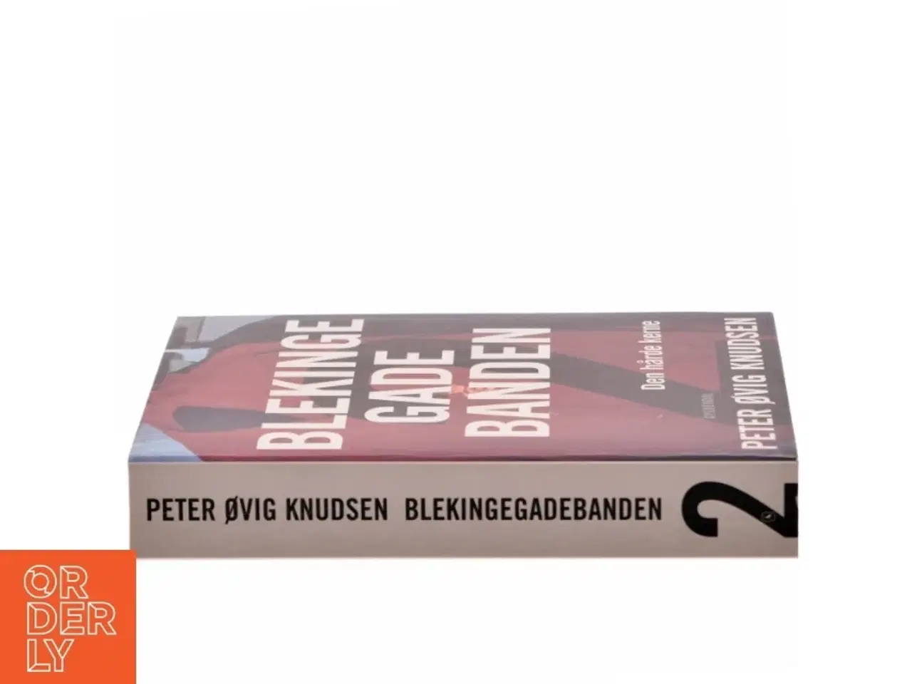 Billede 2 - Blekingegadebanden. Bind 2, Den hårde kerne af Peter Øvig Knudsen (Bog)