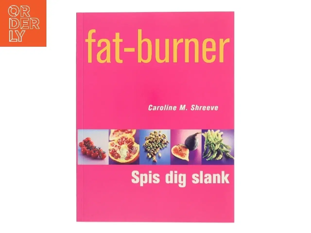 Billede 1 - fat-burner af Caroline M. Shreeve (Bog)