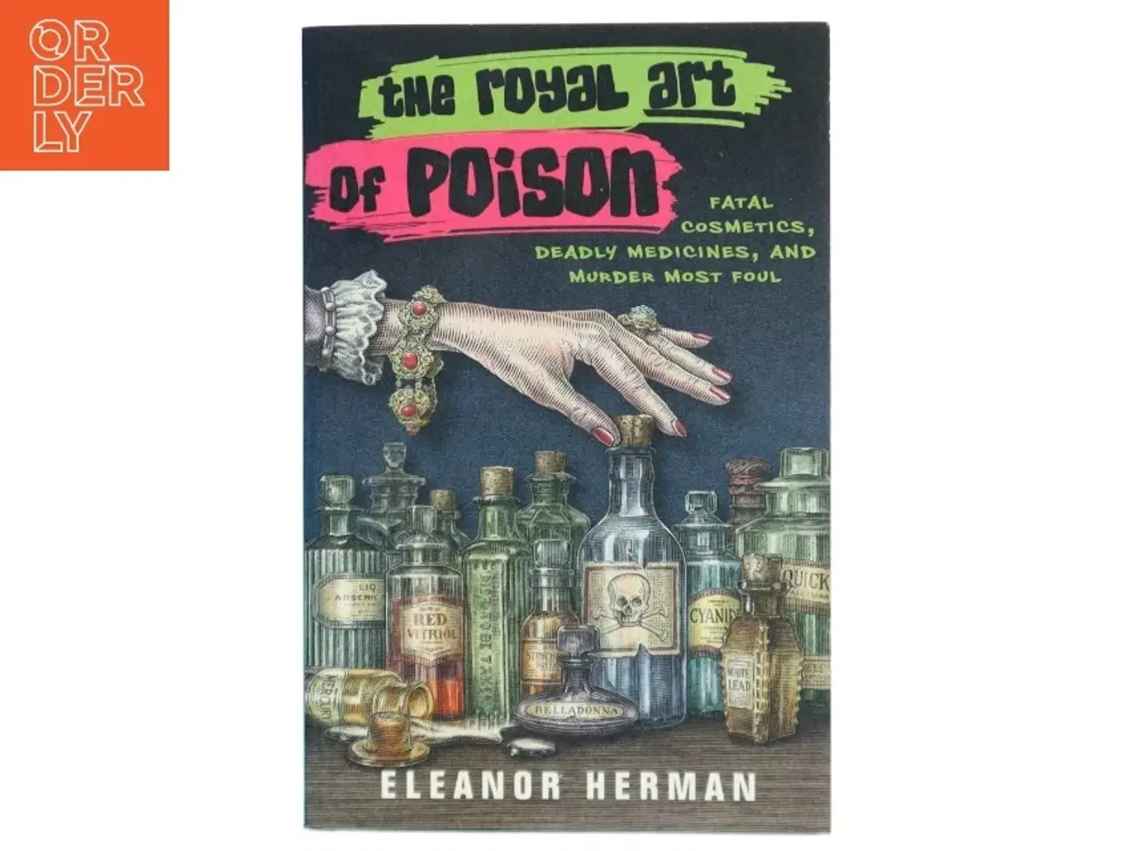 Billede 1 - The Royal Art of Poison af Eleanor Herman (Bog)
