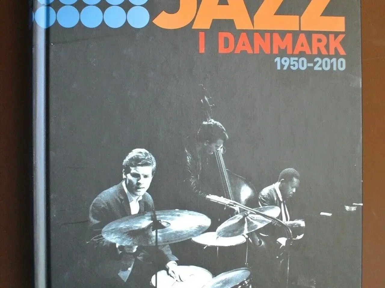 Billede 1 - jazz i danmark 1950-2010, red. af olav harsløf og 