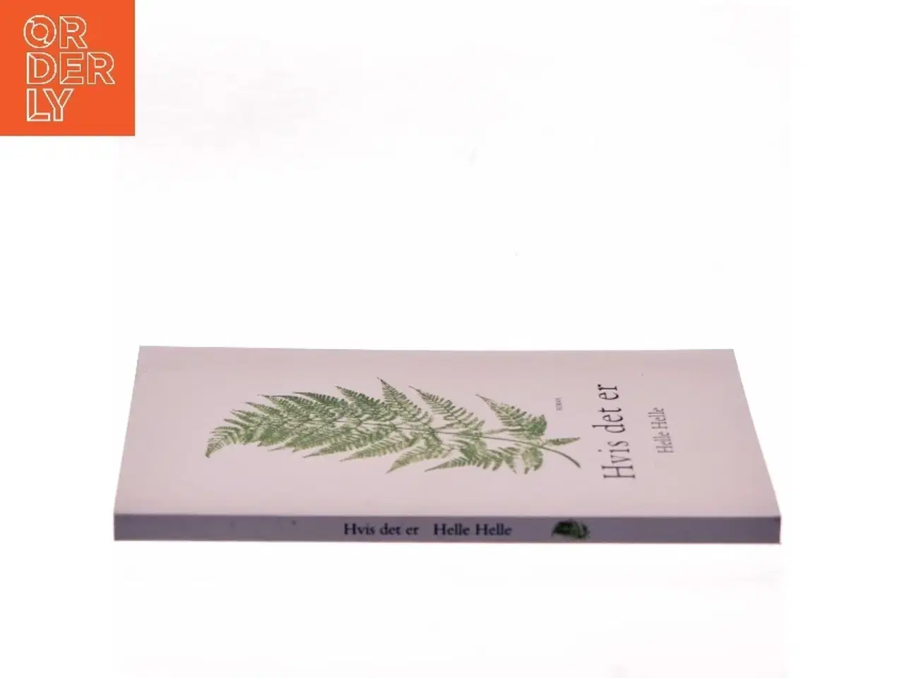 Billede 2 - Hvis det er : roman af Helle Helle (Bog)