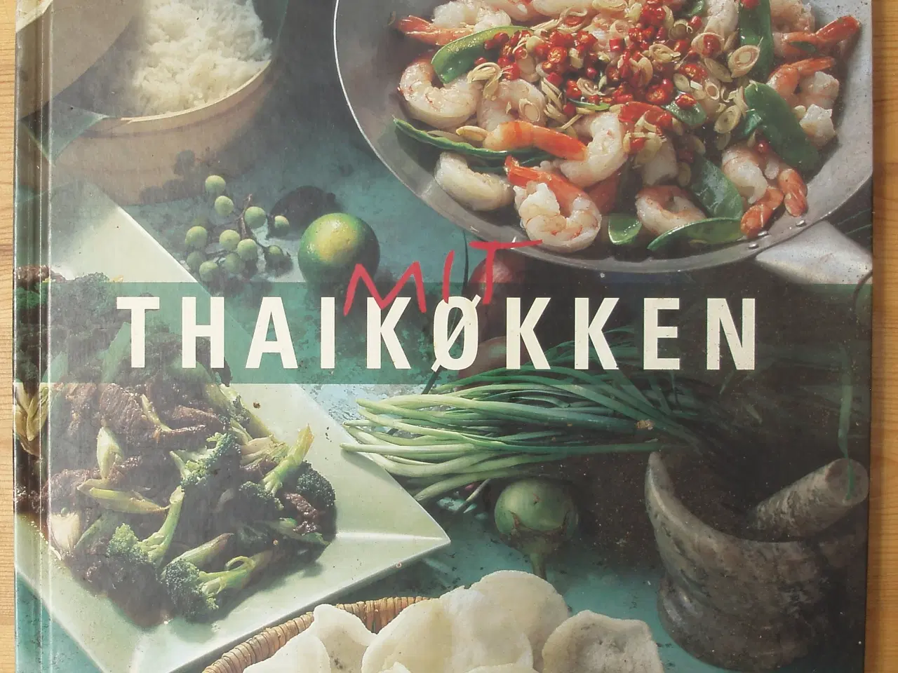 Billede 1 - Mit Thaikøkken af Hanne Holm