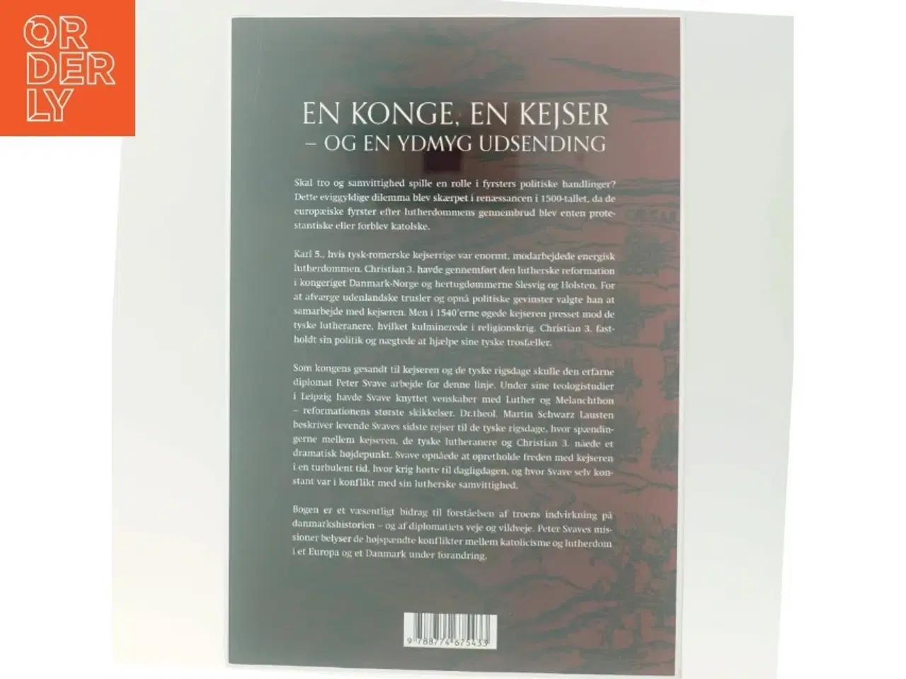 Billede 3 - Gesandt for Danmarks konge : politik, religionskrig og tro under Peter Svaves rejser i 1500-tallet af Martin Schwarz Lausten (Bog)