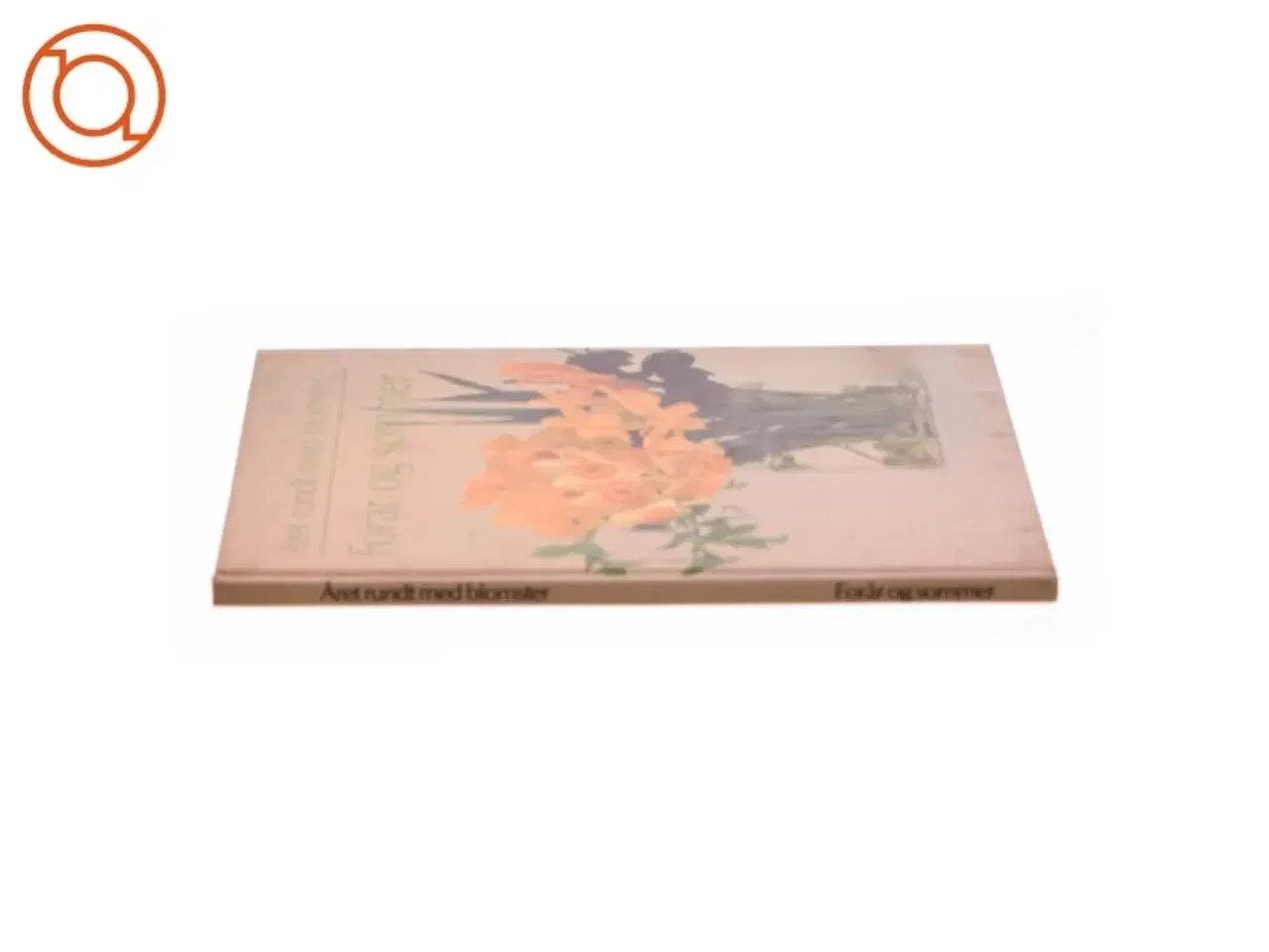 Billede 2 - Året rundt med blomster, Forår og sommer