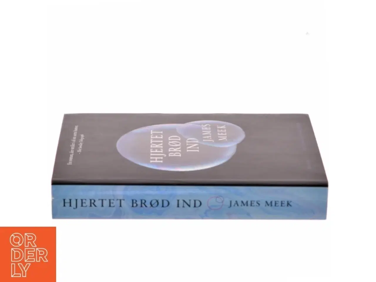 Billede 2 - Hjertet brød ind af James Meek (Bog)
