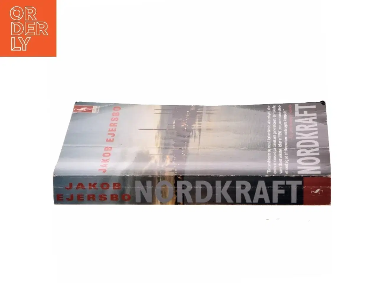 Billede 2 - Nordkraft : roman af Jakob Ejersbo (Bog)
