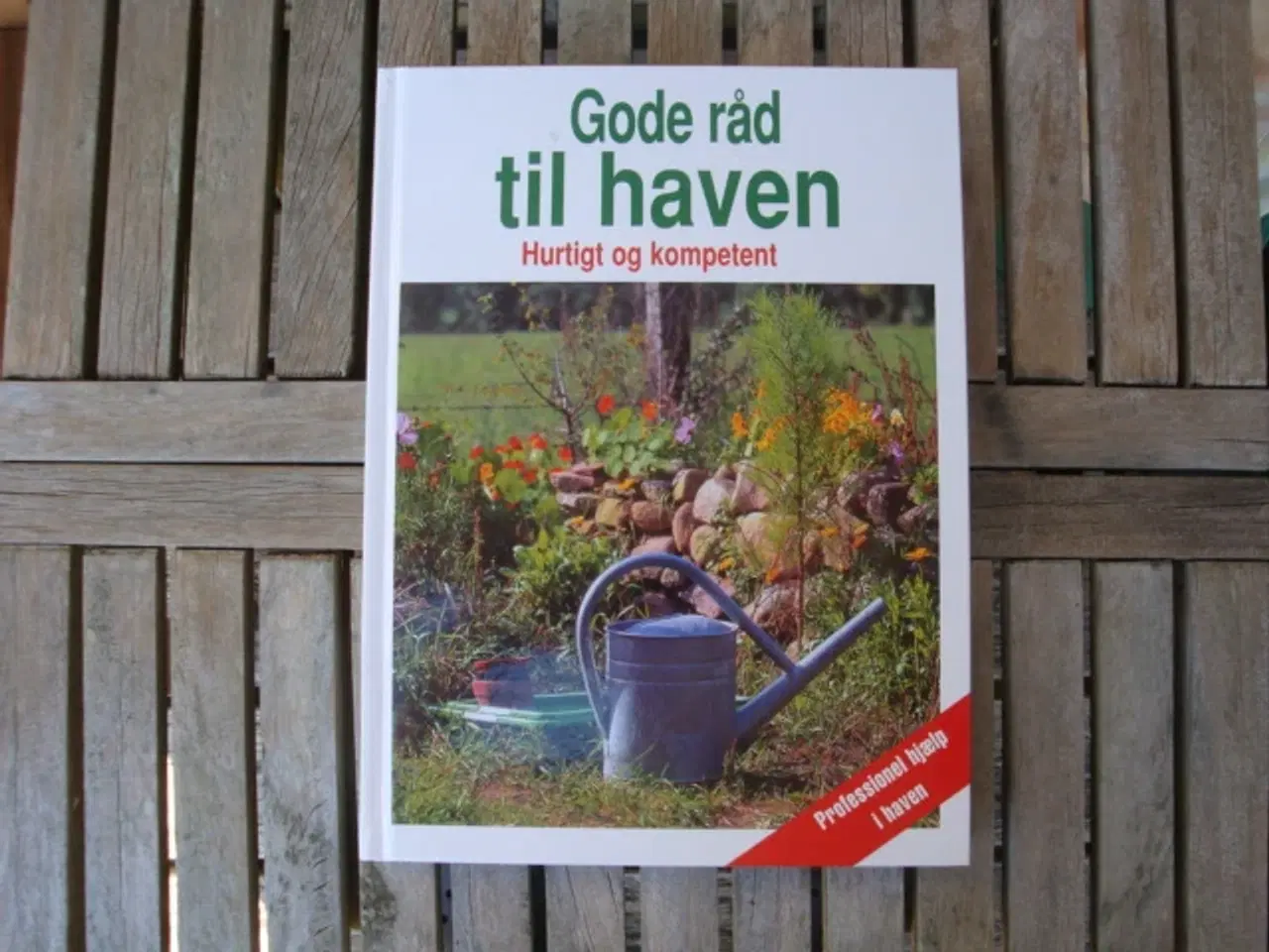 Billede 3 - Gode råd til haven