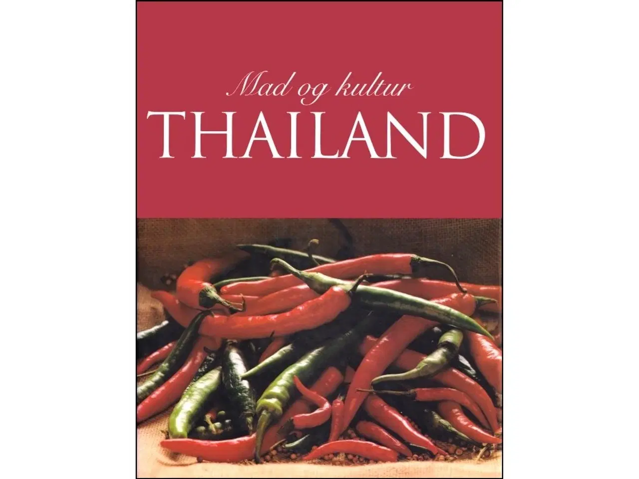 Billede 1 - Thailand - Mad og Kultur