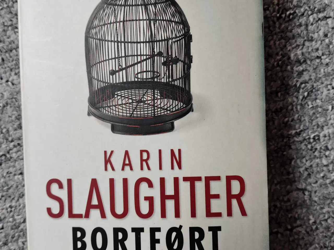 Billede 1 - Bortført - Karin Slaughter