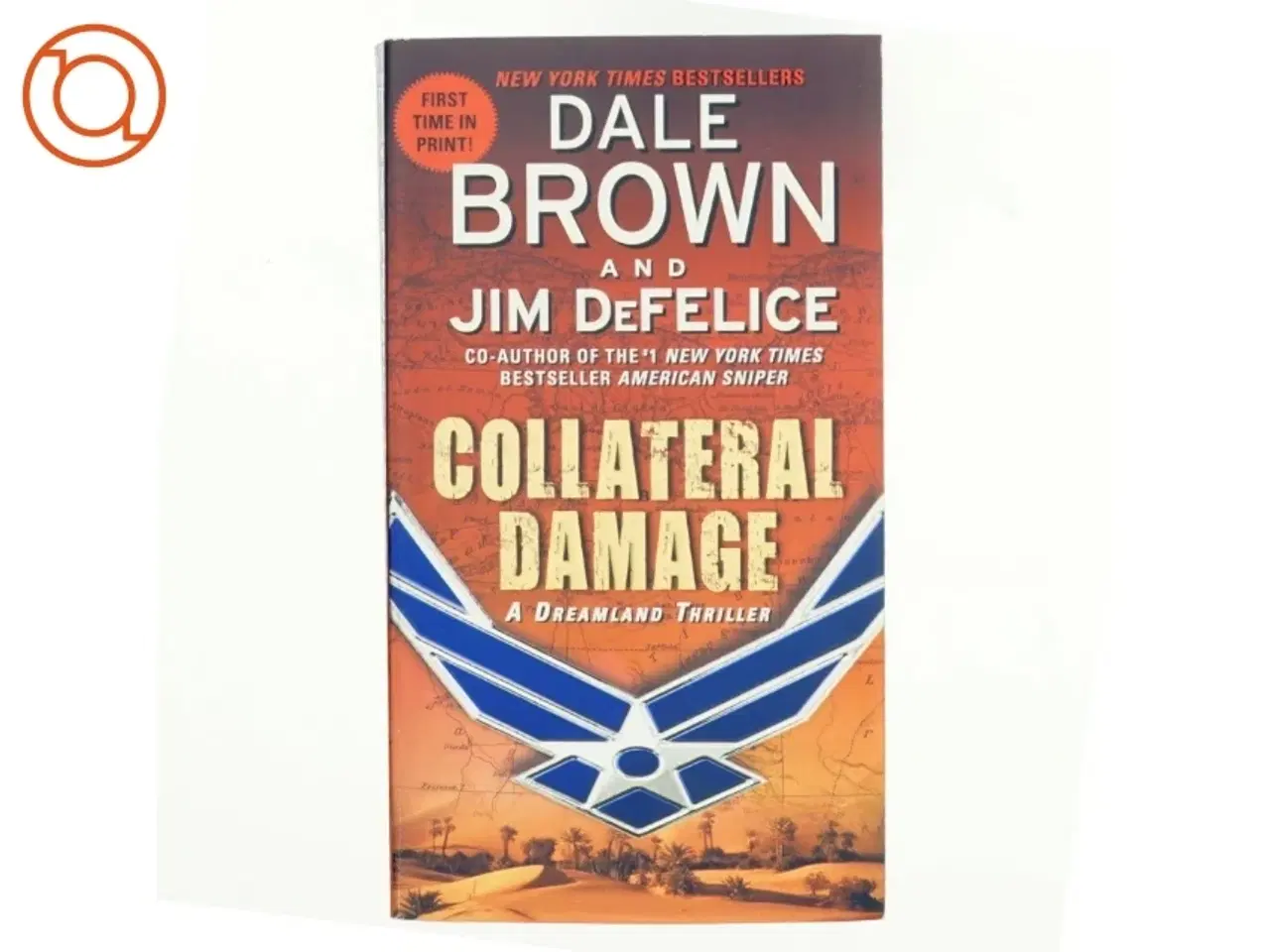 Billede 1 - Collateral Damage: A Dreamland Thriller af Dale Brown, Jim DeFelice (Bog)