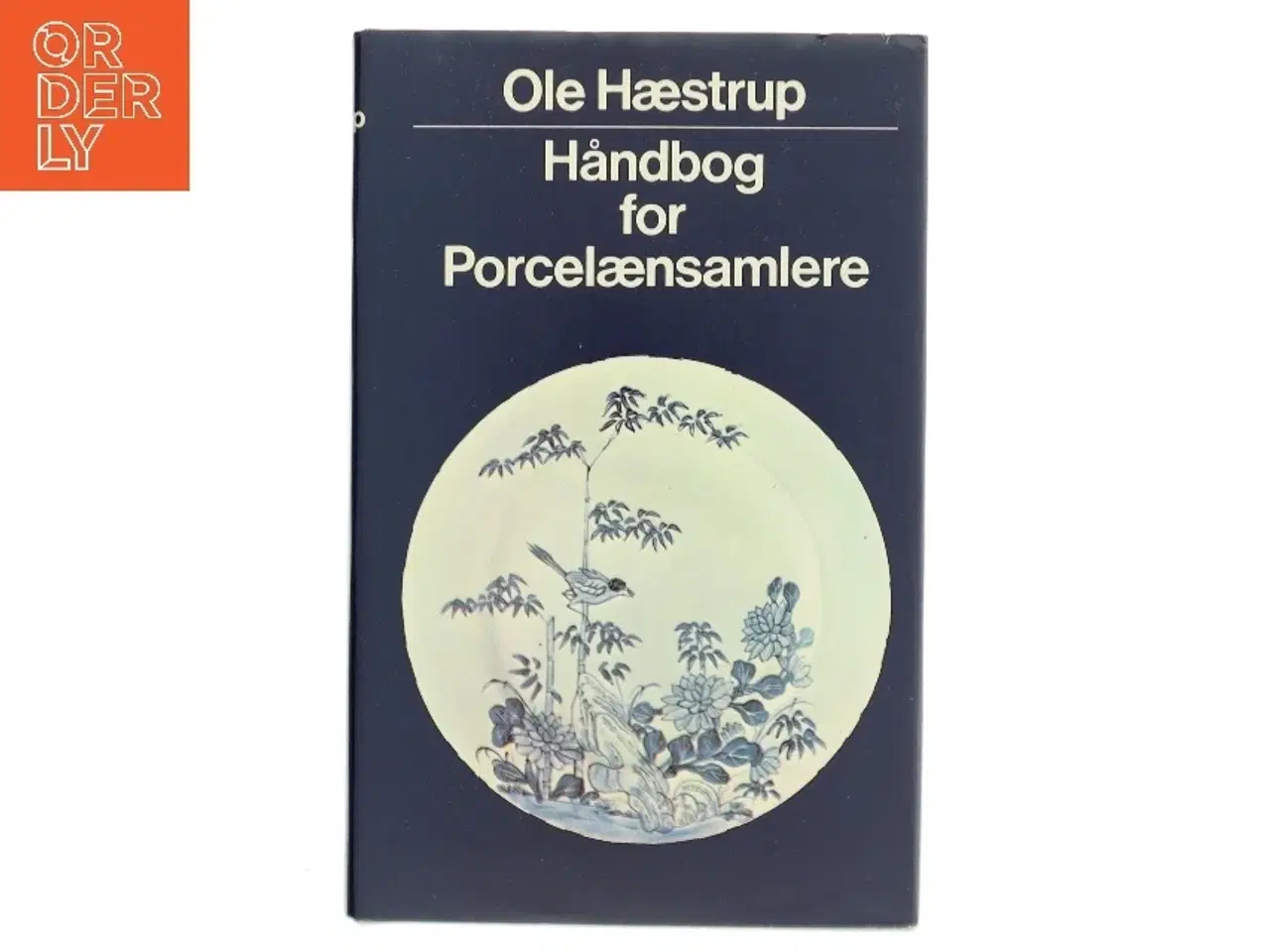 Billede 1 - Håndbog for Porcelænssamlere af Ole Hæstrup (Bog)