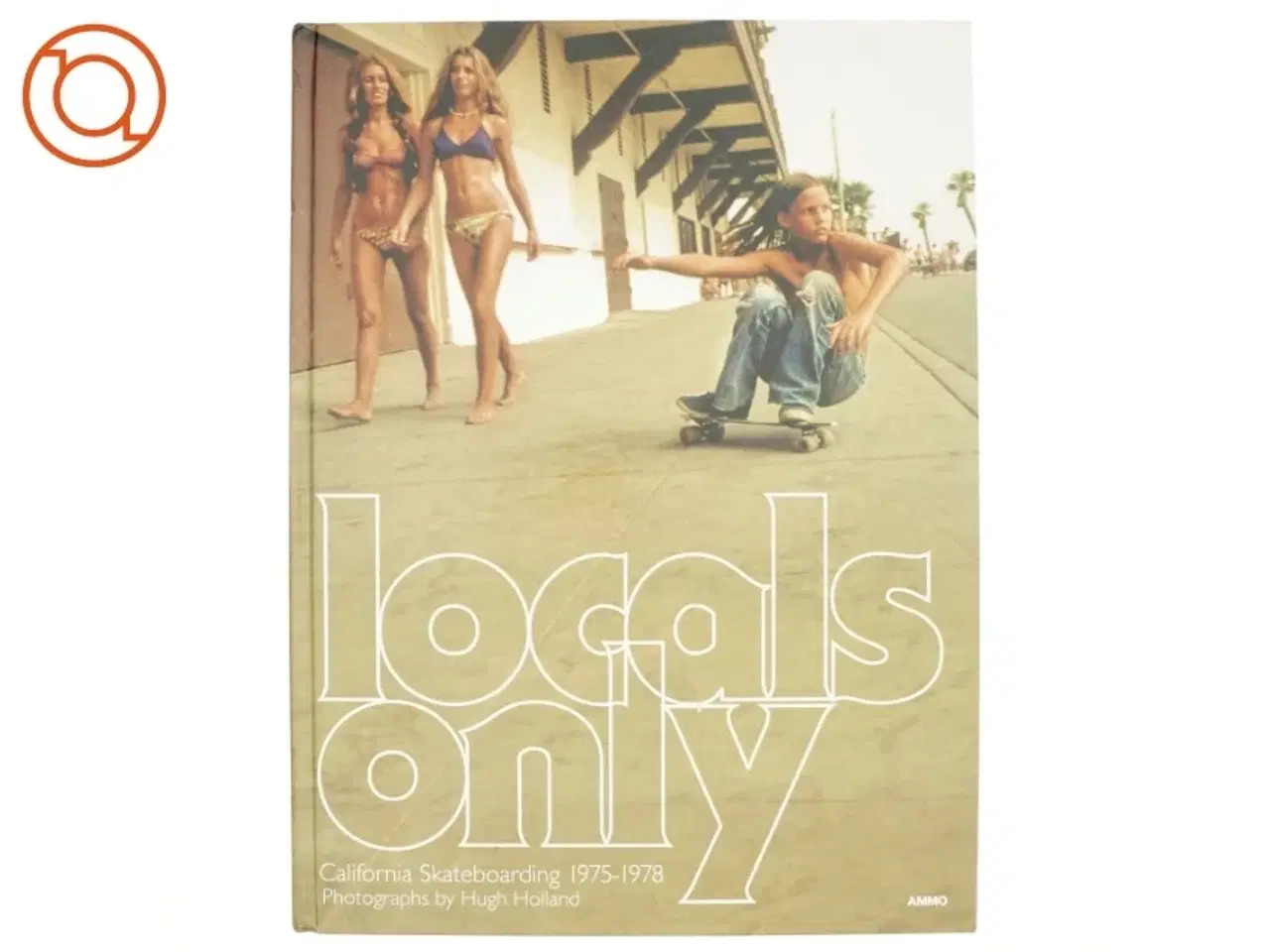 Billede 1 - Locals Only, california skateboarding 1975-78