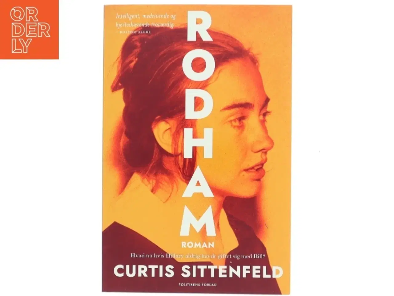 Billede 1 - Rodham : en roman af Curtis Sittenfeld (Bog)