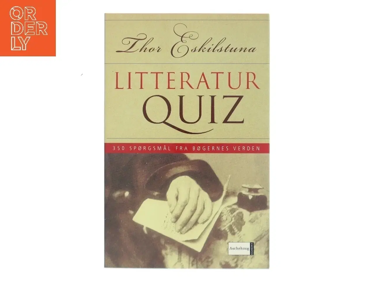Billede 1 - Litteratur quiz : 350 spørgsmål fra bøgernes verden af Thor Eskilstuna (Bog)