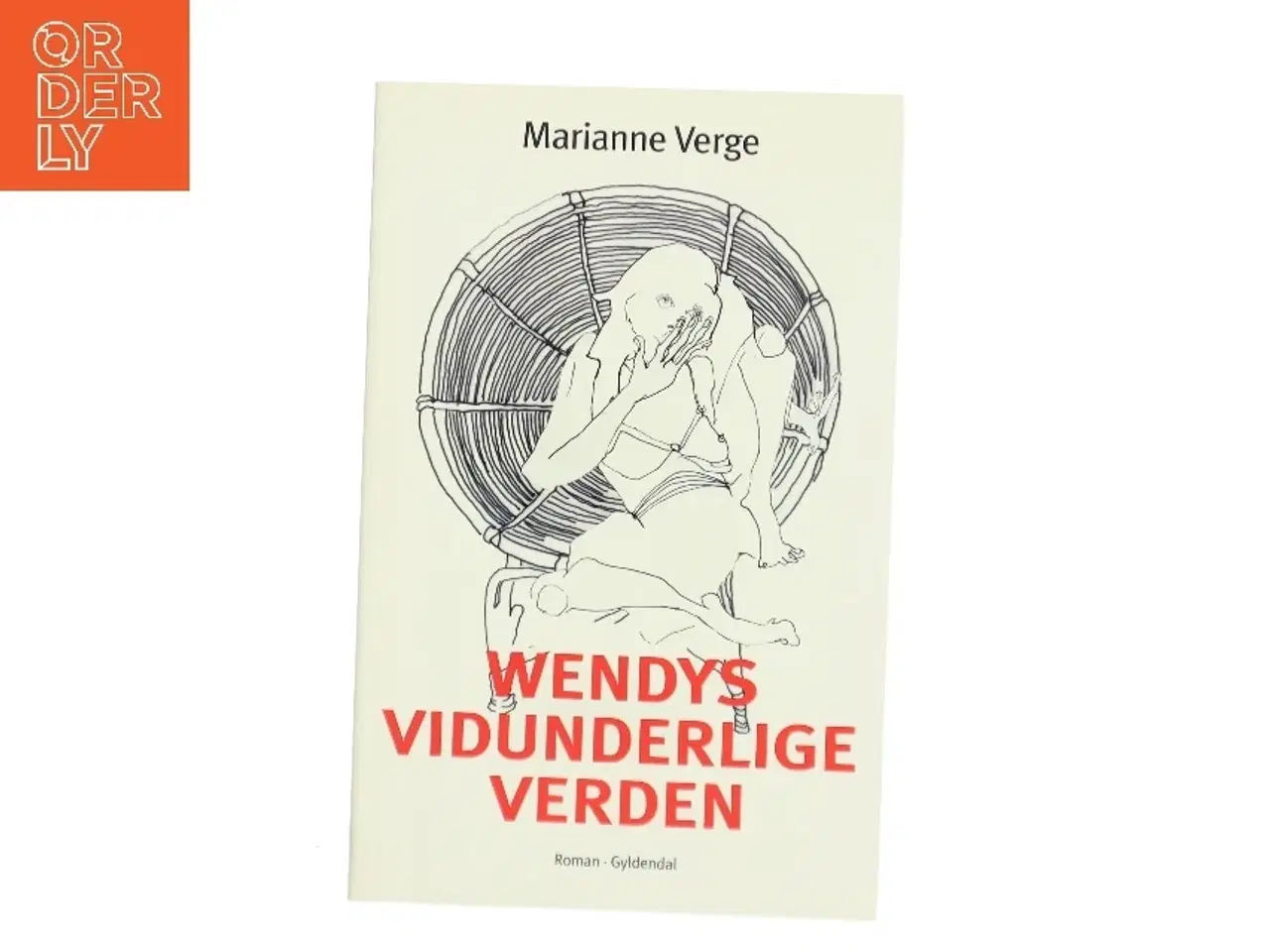 Billede 1 - Wendys vidunderlige verden : roman af Marianne Verge (f. 1976) (Bog)