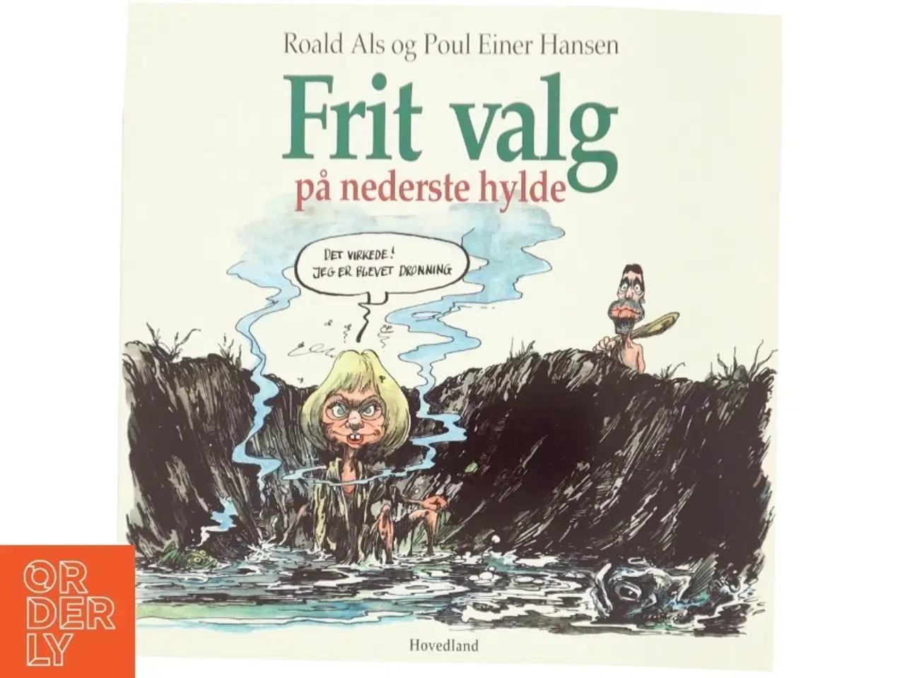 Billede 1 - Frit valg på nederste hylde (Bog)