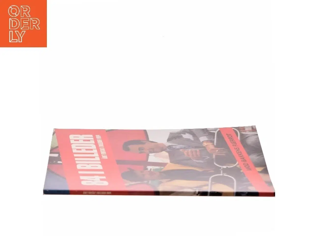 Billede 2 - 84 I Billeder: Året Fortalt I Billeder 1984 af <Mød Bakkens Pjerrot< (Bog)