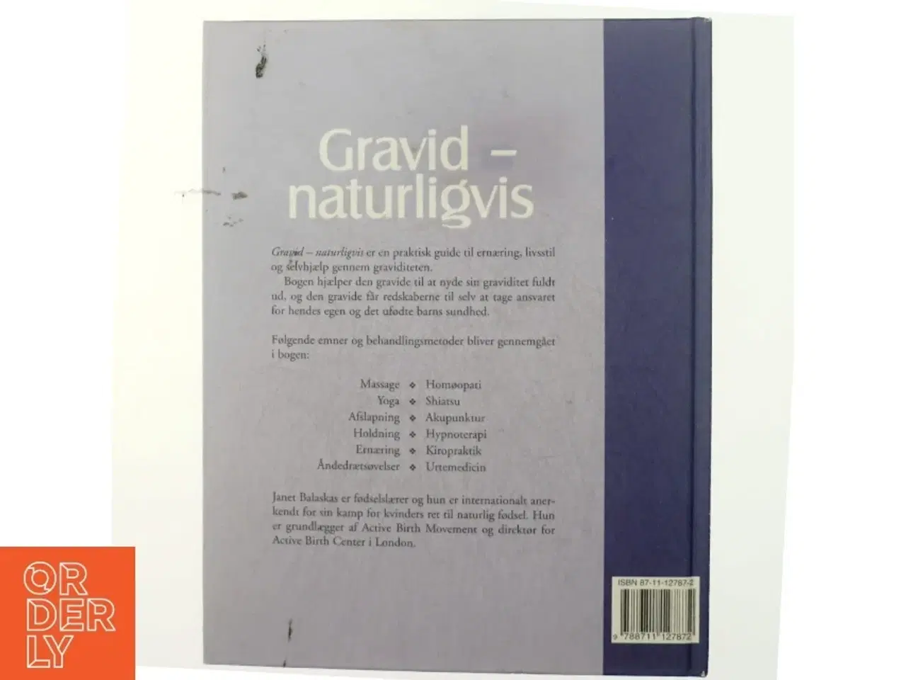 Billede 3 - Gravid - naturligvis : velvære fra undfangelse til fødsel af Janet Balaskas (Bog)