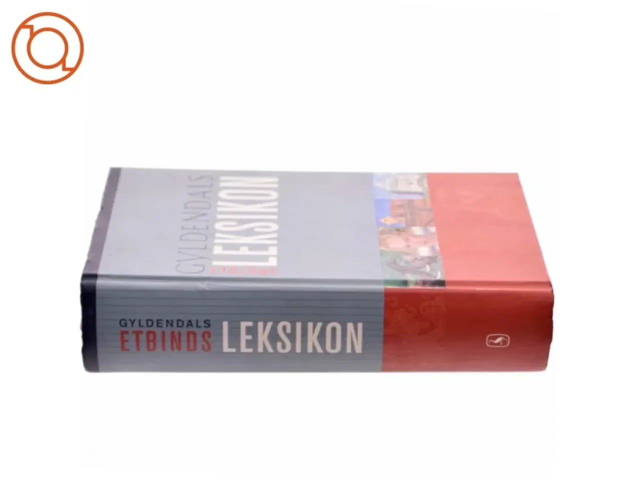 Billede 2 - Gyldendals etbindsleksikon af Dorrit Lb, Lene Vistrup (Bog)
