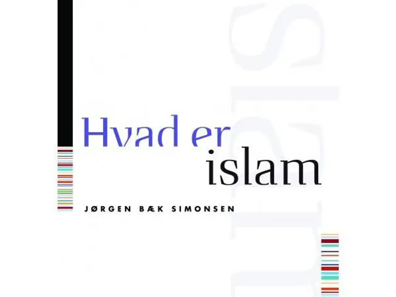Billede 1 - Hvad er islam - Jørgen Bæk Simonsen