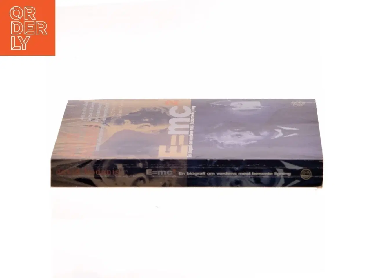 Billede 2 - E=mc² : en biografi om verdens mest berømte ligning af David Bodanis (Bog)