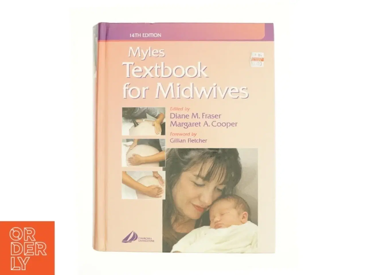 Billede 1 - Myles' Textbook for Midwives af Fraser, Diane M. / Cooper, Margaret a. / Cooper, Maggie a. (Bog)