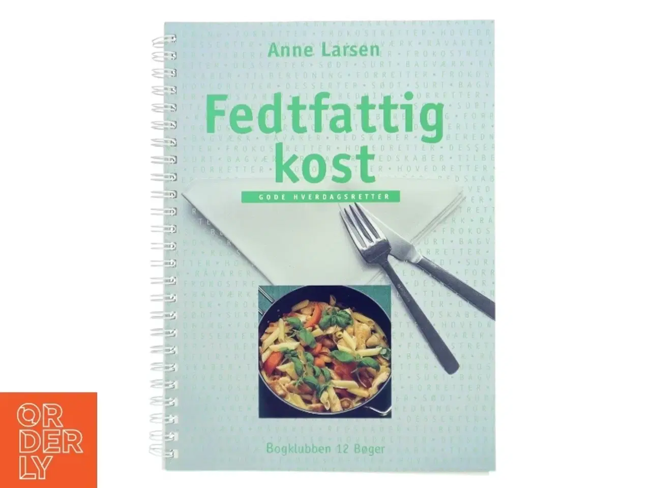 Billede 1 - Kogebog &#39;Fedtfattig kost&#39; af Anne Larsen