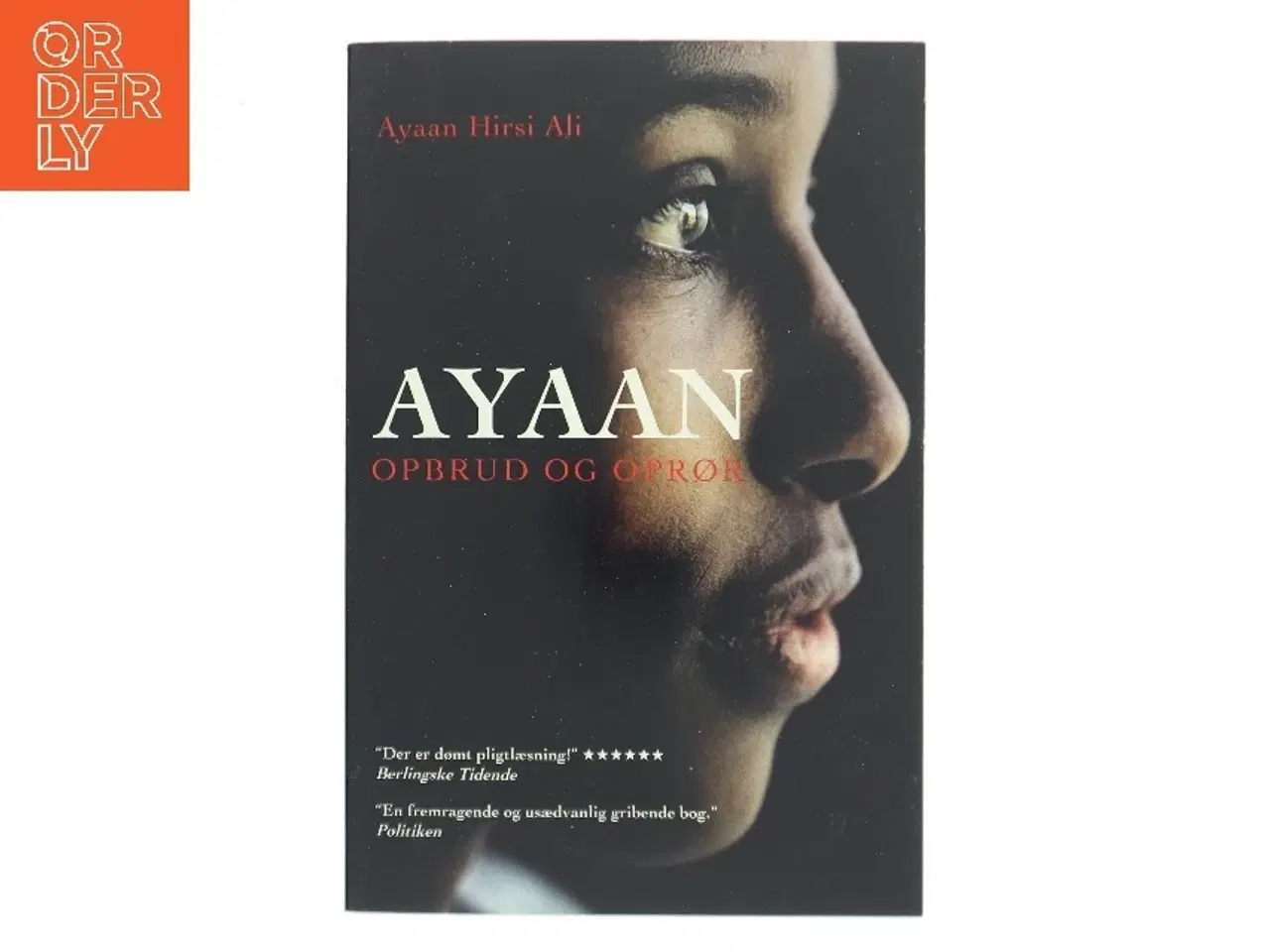 Billede 1 - Ayaan : opbrud og oprør af Ayaan Hirsi Ali (Bog)