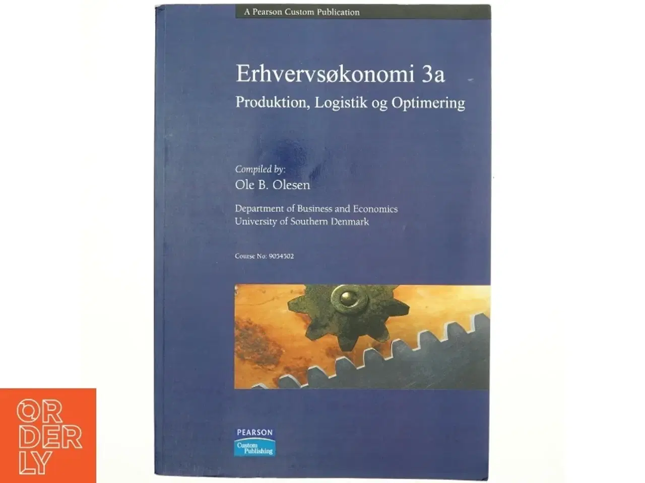 Billede 1 - Erhvervsøkonomi 3a : produktion, logistik og optimering af Ole B. Olesen (Bog)
